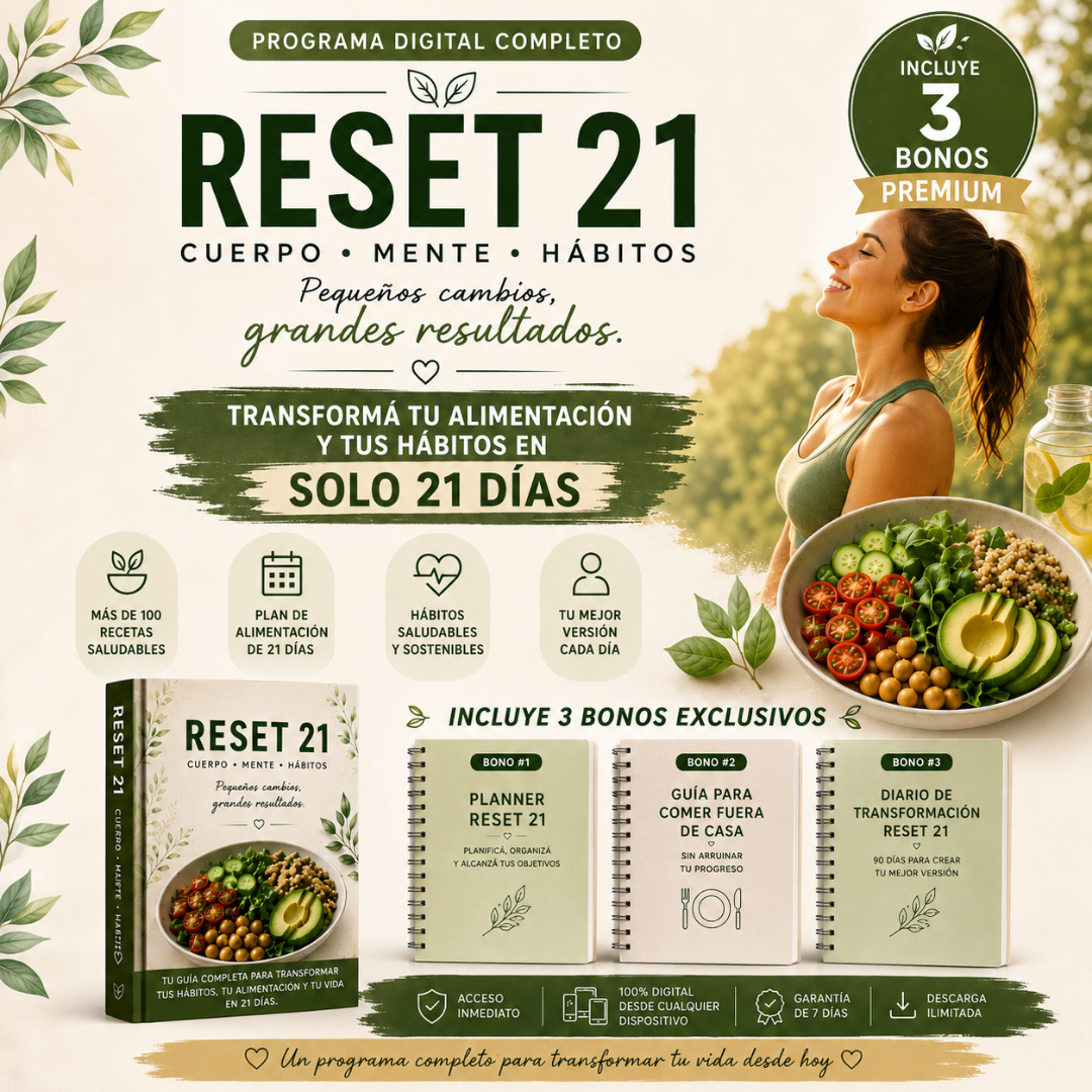 RESET 21 – Transforma tus hábitos, tu alimentación y tu vida en 21 días + 3 bonos de regalo